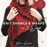 Knit Shawls and Wraps in 1 week