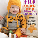 60 Quick Knit Baby gifts