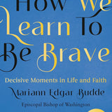 How We Learn To Be Brave