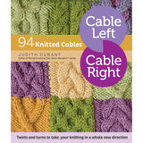 Cable Left, Cable Right: 94 Knitted Cables