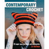 Contemporary Crochet: 35 Super-Easy Garments & Accessories