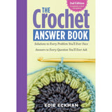 The Crochet Answer Book: 2nd Edition
