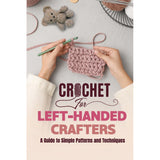 Crochet for Left-Handed Crafters