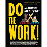 Do the Work!: An Antiracist Activity Book