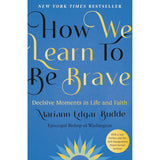How We Learn To Be Brave