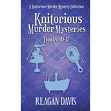 Knitorious Murder Mysteries Collection: Books 10-12