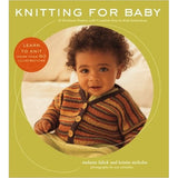 Knitting For Baby: 30 Heirloom Projects