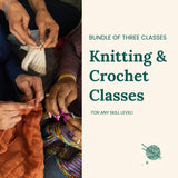 (Bundle of 3) Knitting & Crochet Classes