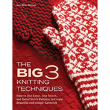 The Big 3 Knitting Techniques