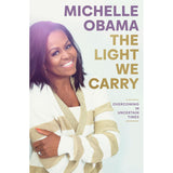 The Light We Carry: Overcoming in Uncertain Times