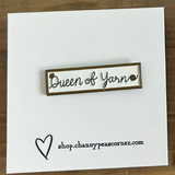 Queen of Yarn Signature Plaque (Enamel Pin)