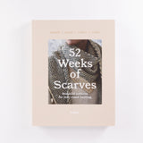 52 Weeks of Scarves